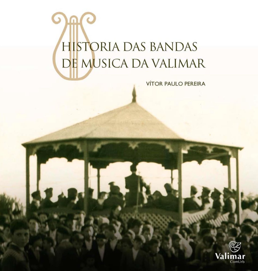 História das Bandas de Música da VALIMAR