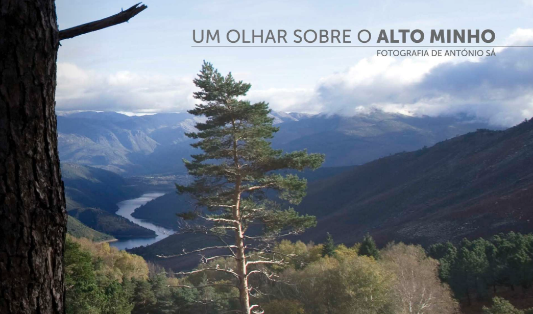 Um olhar sobre o Alto Minho - Fotografia de António Sá